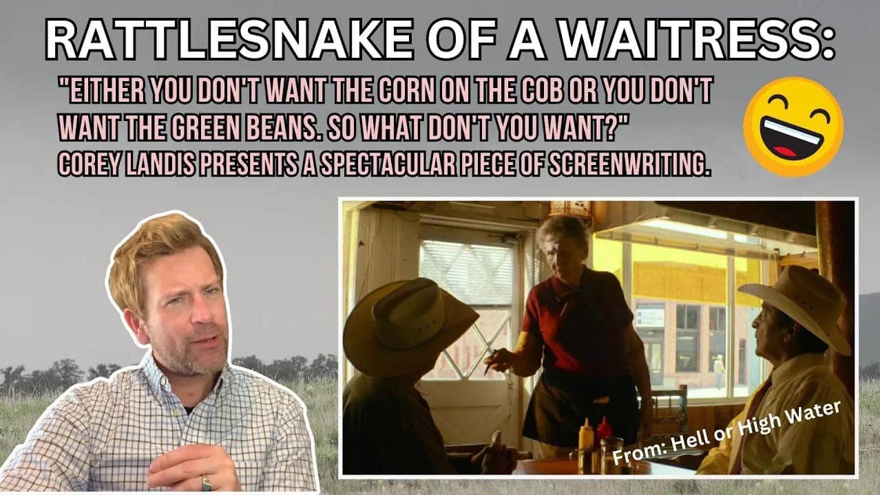 Writing for film how a rattlesnake texas waitress had us laffin